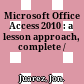 Microsoft Office Access 2010 : a lesson approach, complete /