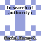 In search of authority :