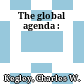 The global agenda :