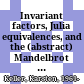 Invariant factors, Julia equivalences, and the (abstract) Mandelbrot set /