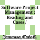 Software Project Management : Reading and Cases /