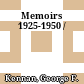 Memoirs 1925-1950 /