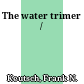The water trimer /