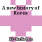 A new history of Korea