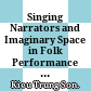 Singing Narrators and Imaginary Space in Folk Performance of Ede Epics /