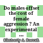 Do males offset the cost of female aggression ? An experimental test in a biparental songbird /