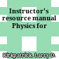 Instructor's resource manual Physics for