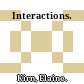 Interactions.