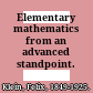 Elementary mathematics from an advanced standpoint.