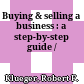 Buying & selling a business : a step-by-step guide /