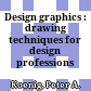 Design graphics : drawing techniques for design professions /