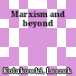 Marxism and beyond