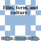 Film, form, and culture /
