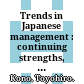 Trends in Japanese management : continuing strengths, current problems, and changing priorities /