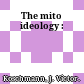 The mito ideology :