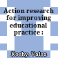 Action research for improving educational practice :
