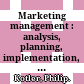 Marketing management : analysis, planning, implementation, and control /
