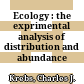 Ecology : the exprimental analysis of distribution and abundance /