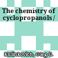 The chemistry of cyclopropanols /