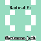 Radical E :