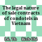 The legal nature of sale contracts of condotels in Vietnam