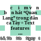 Đặc điểm văn bản hát “Quan Lang” trong dân ca Tày = Text features of "quan lang" singing in tay folk songs