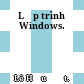 Lập trình Windows.