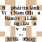Hệ phái tin lành Việt Nam (Miền Nam) tại Lâm Đồng : Luận văn thạc sĩ /