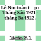 Lê-Nin toàn tập : Tháng Sáu 1921 - tháng Ba 1922 .