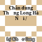 Chân dung Thăng Long Hà Nội /