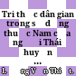 Tri thức dân gian trong sử dụng thuốc Nam của người Thái ở huyện Con Cuông, tỉnh Nghệ An /