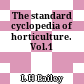 The standard cyclopedia of horticulture. Vol.1