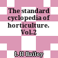 The standard cyclopedia of horticulture. Vol.2