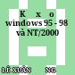 Kỹ xảo windows 95 - 98 và NT/2000