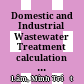 Domestic and Industrial Wastewater Treatment calculation and engineering design