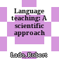 Language teaching: A scientific approach