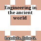 Engineering in the ancient world