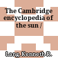 The Cambridge encyclopedia of the sun /