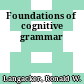 Foundations of cognitive grammar