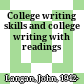 College writing skills and college writing with readings