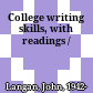 College writing skills, with readings /