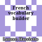 French vocabulary builder