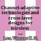 Channel-adaptive technologies and cross-layer designs for wireless systems with multiple antennas : |b theory and applications