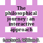 The philosophical journey : an interactive approach /