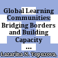 Global Learning Communities: Bridging Borders and Building Capacity of Communities on the Margins