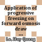 Application of progressive freezing on forward osmosis draw solute recovery