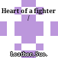 Heart of a fighter /