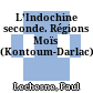 L’Indochine seconde. Régions Moïs (Kontoum-Darlac)