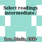 Select readings intermediate /