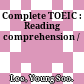 Complete TOEIC : Reading comprehension /